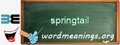WordMeaning blackboard for springtail